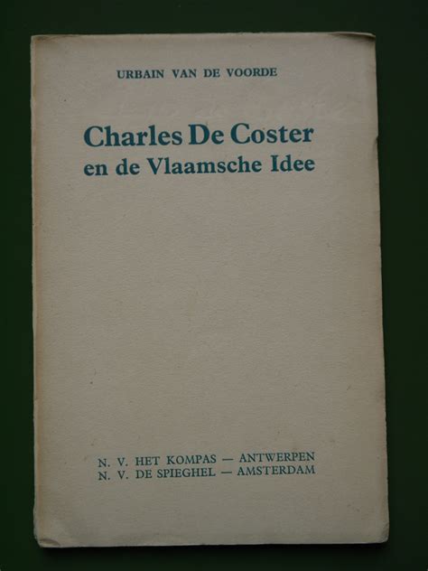 Charles de coster en de vlaamsche idee. - A handbook for first day cover collectors.