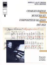 Charles haenni, musicien et compositeur valaisan (1867 1953). - Kaptein van köpenick in de rechtsstaat..