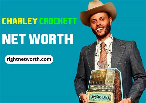 Apr 23, 2022 · Charley Crockett Net Worth 2022 Charley Crockett has a