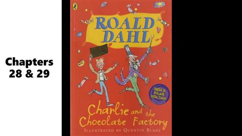 Charlie and the Chocolate Factory: Chapter 29 Summary