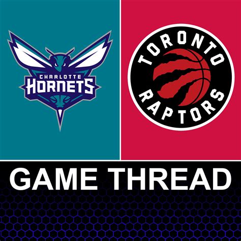 Live coverage of the Charlotte Hornets vs. Toronto Raptors