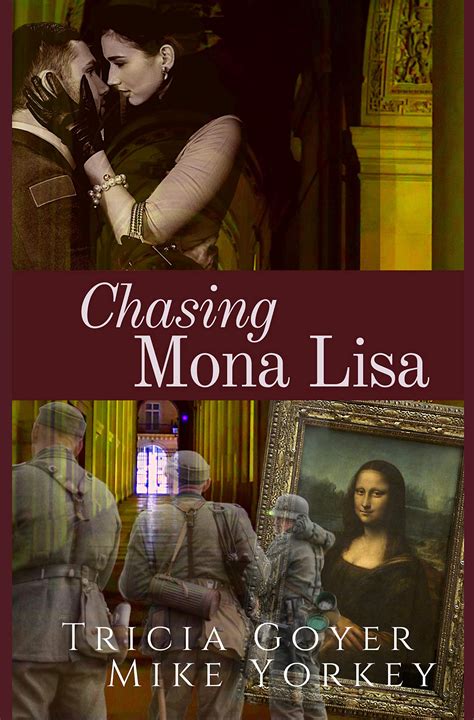 Chasing Mona Lisa A Novel