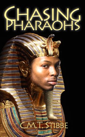 Read Chasing Pharaohs By Cmt Stibbe