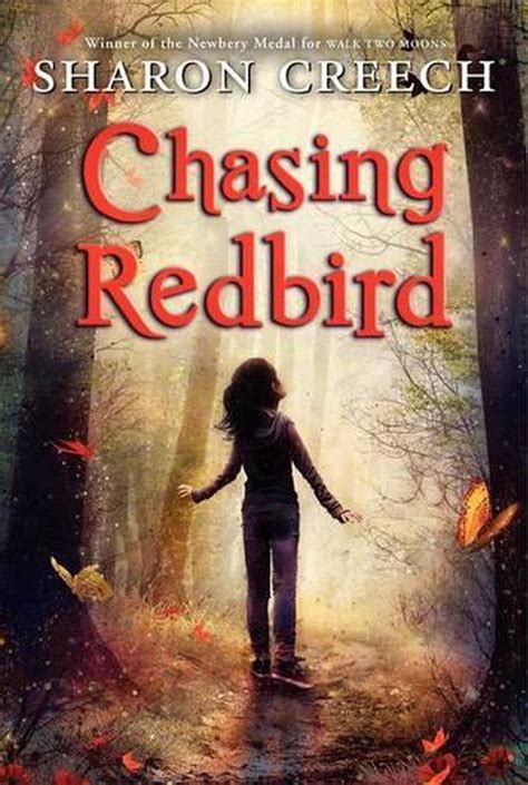 Read Online Chasing Redbird By Sharon Creech