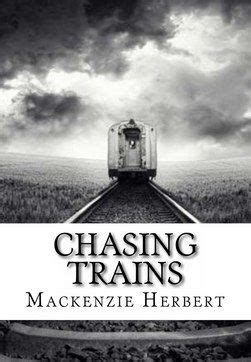 Read Chasing Trains By Mackenzie Herbert