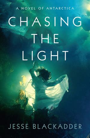 Read Chasing The Light By Jesse Blackadder