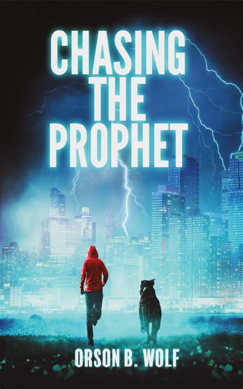 Read Online Chasing The Prophet By Orson B Wolf