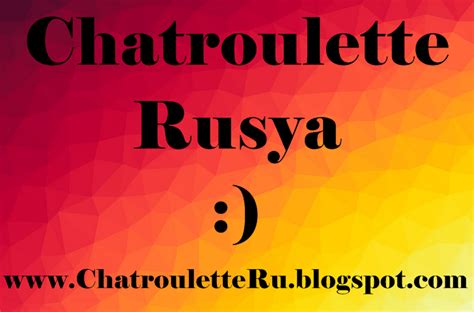 Chat rulet rusya 24
