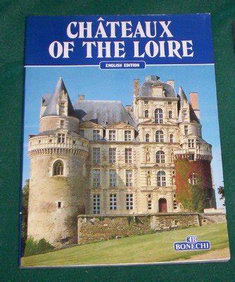 Chateaux of the loire bonechi guide. - Holt world geography today study guide.