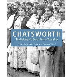 Chatsworth - The Making of a South African Township by Ashwin …