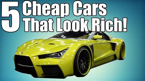 Cheap cars that look expensive. 