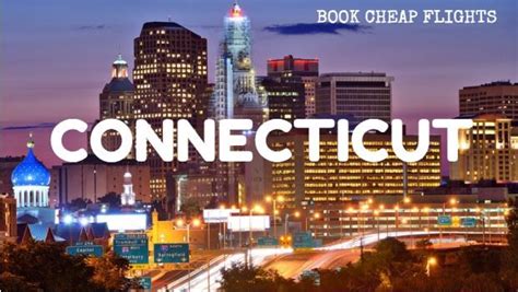 Cheap flights to connecticut. Things To Know About Cheap flights to connecticut. 