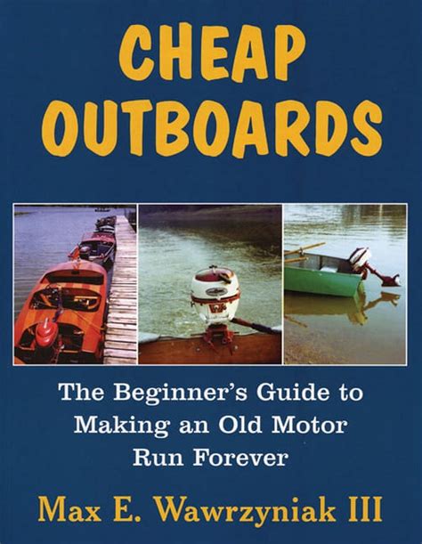 Cheap outboards the beginners guide to making an old motor run forever. - Suzuki escudo 1992 window wiring diagram.