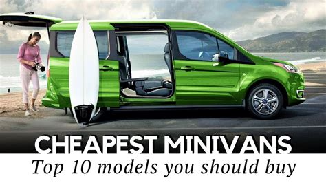 Cheapest minivan. 2024 Toyota Sienna. 4.7. Expert Rating. Our top-rated minivan, the 2024 Toyota Sienna, excels at moving families while touting terrific fuel efficiency. It’s also one of the only minivans to ... 