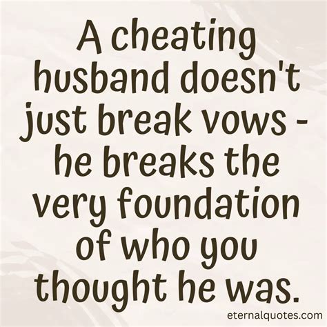 Cheating husband quotes.  Learn how to build strength and move on.  Quotes about chea...