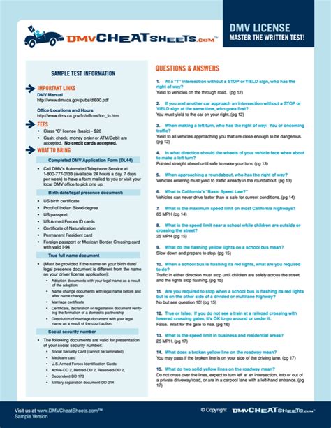 Our cheat sheets contain the top questions and answers you need to know to quickly and easily pass your written test, as well as vital information and other helpful resources. Best of all, you can view our DMV questions and answers on your computer, mobile phone or print it out to take with you to ready while you are waiting for your test!. 