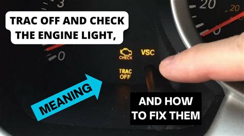 The Trac off and the Check Engine Lights