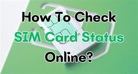 Check sim card status online. Things To Know About Check sim card status online. 