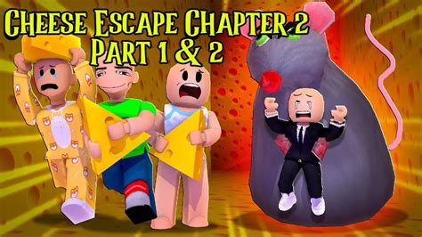 Cheese Escape Chapter 2 Roblox roblox cheeseescape YouTube