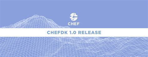 ChefDK 0.9 Released - Chef Blog Chef