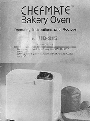 Chefmate bakery oven breadmaker parts model cm725k instruction manual recipes. - Kubota d 1005 e service manual.