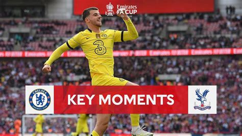 Chelsea v Crystal Palace Key Moments Semi-finals