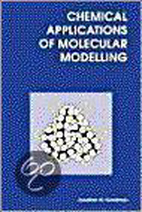 Chemical Applications Of Molecular Modelling