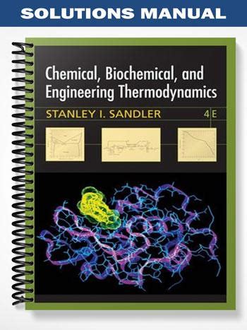 Chemical biochemical and engineering thermodynamics 4th edition sandler solutions manual. - Pa ginas de geografi a errabunda..