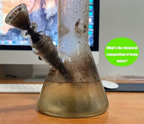 Chemical composition of bong water. .  ...