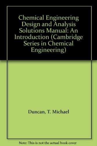 Chemical engineering design and analysis solution manual. - Briggs stratton reparaturanleitung für einzylinder 4 takt motoren.