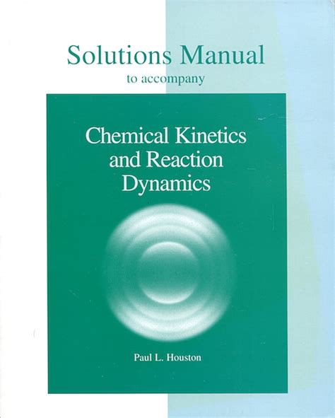 Chemical kinetics and reaction dynamics solutions manual. - Guía de instalación de python 700.