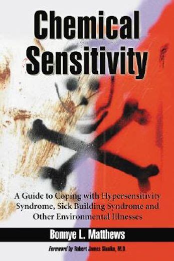 Chemical sensitivity a guide to coping with hypersensitivity syndrome sick building syndrome and other environmental. - Bosch on demand hot water heater manual.