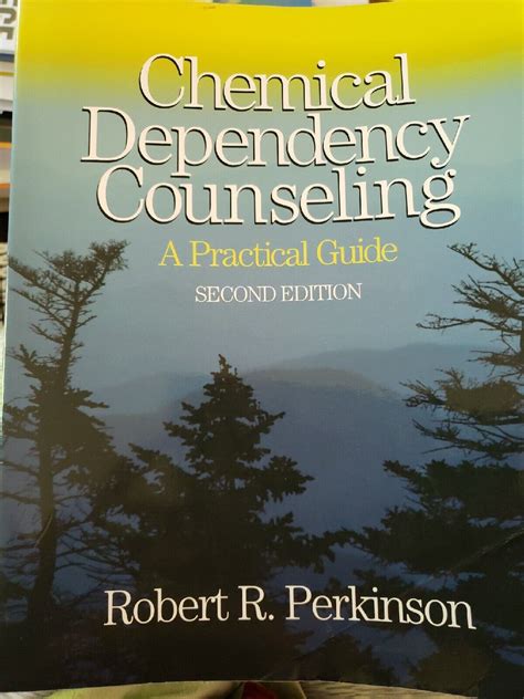 Read Chemical Dependency Counseling A Practical Guide By Robert R Perkinson