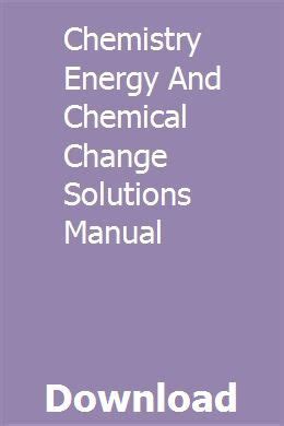 Chemistry energy and chemical change solutions manual. - Honorários de advogado na sistemática processual.