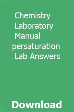 Chemistry laboratory manual supersaturation lab answers. - Manual estadístico sobre pobreza en el mundo en desarrollo.