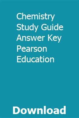 Chemistry study guide answer key pearson education. - E study guide for conceptual physical science explorations by paul g hewitt isbn 9780321567918.
