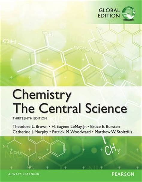 Chemistry the central science. Dec 16, 2020 · 2 volumes (various pagings) : 28 cm "Taken from: Chemistry: the central science, eleventh edition by Theodore L. Brown, H. Eugene LeMay, Jr., Bruce E. Bursten, and ... 