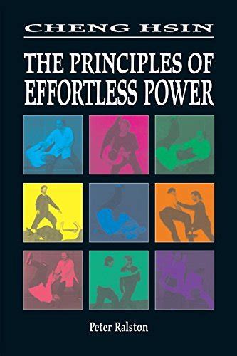 Download Cheng Hsin The Principles Of Effortless Power By Peter Ralston
