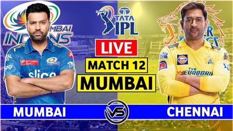 Chennai Super Kings vs Mumbai Indians Live Score - Hotstar