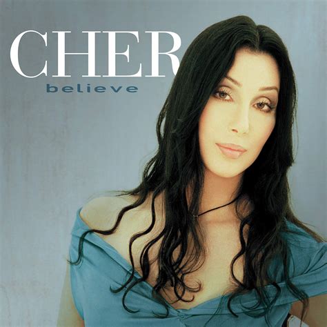 Cher believe. May 20, 2016 ... En el caso de "Believe", le da a la canción esa extraña, y de hecho algo perversa, sensación íntima, como si Cher sólo pudiera converger su real ... 