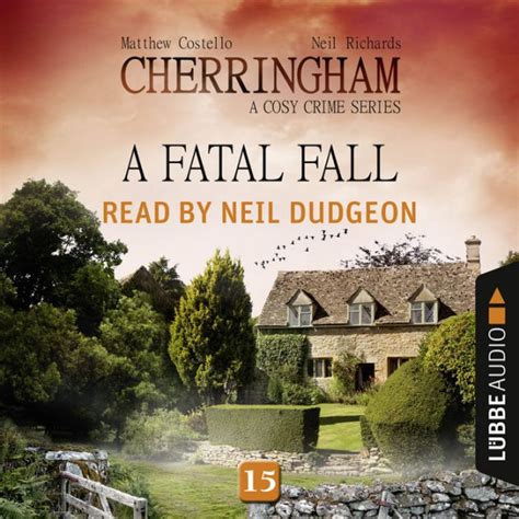 Cherringham - A Fatal Fall: A Cosy Crime Series by Neil Richards ...