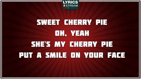 Cherry pie lyrics. Things To Know About Cherry pie lyrics. 