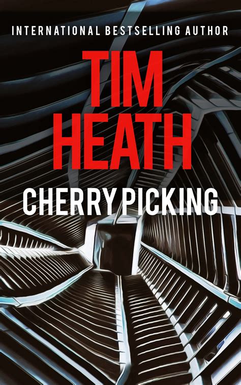 Full Download Cherry Picking By Tim  Heath