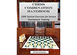 Chess combination handbook 1000 tactical exercises for serious tournament training. - Mi experiencia pedagógica, páginas para maestros..