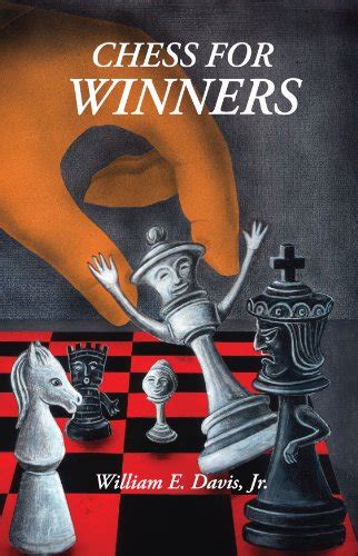 Chess for winners a self instructional guide to improving your game. - Pourquoi y a-t-il quelque chose plutôt que rien?.