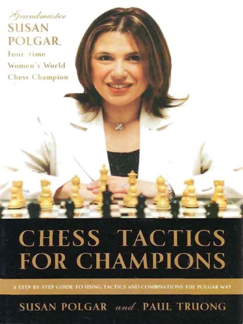 Chess tactics for champions a step by guide to using and combinations the polgar way susan. - Solution manual for computer networks by tanenbaum.