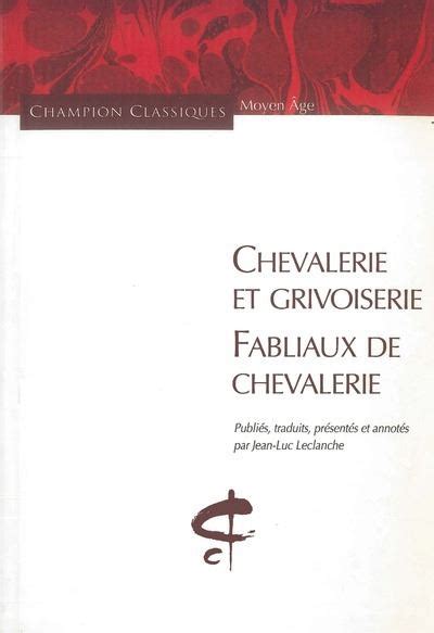Chevalerie et grivoiserie   fabliaux de chevalerie. - Wealth beyond reason handbook mastering the law of attraction.