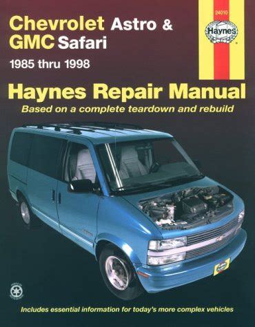 Chevrolet astro gmc safari 1985 thru 1998 haynes repair manual. - The minor illness manual by gina johnson.
