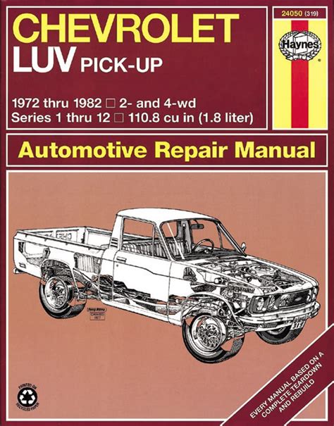 Chevrolet luv pick up 1972 82 haynes repair manuals. - Toyota corolla 2e engine service manual.