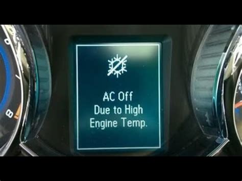Chevy cruze warning ac off due to high engine temp.  Idle engine&rdquo; messages appear.  We have r...